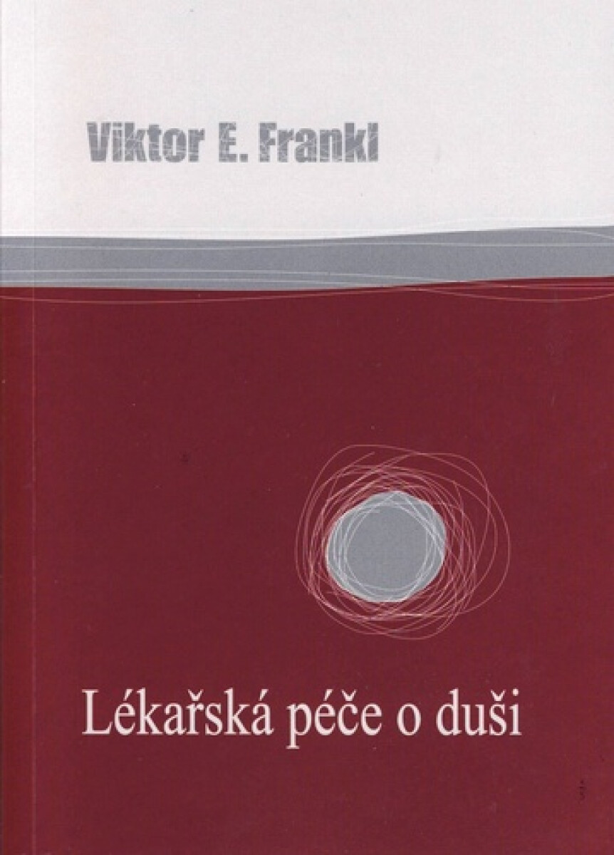 Kniha Lékařská péče o duši