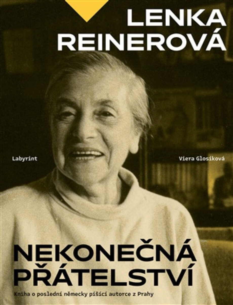 Kniha Lenka Reinerová - Nekonečná přátelství
