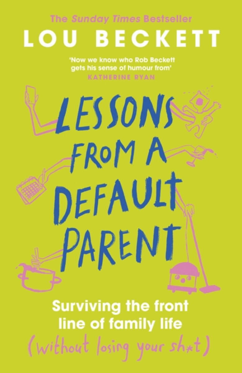 Lessons from a Default Parent - Lou Beckett