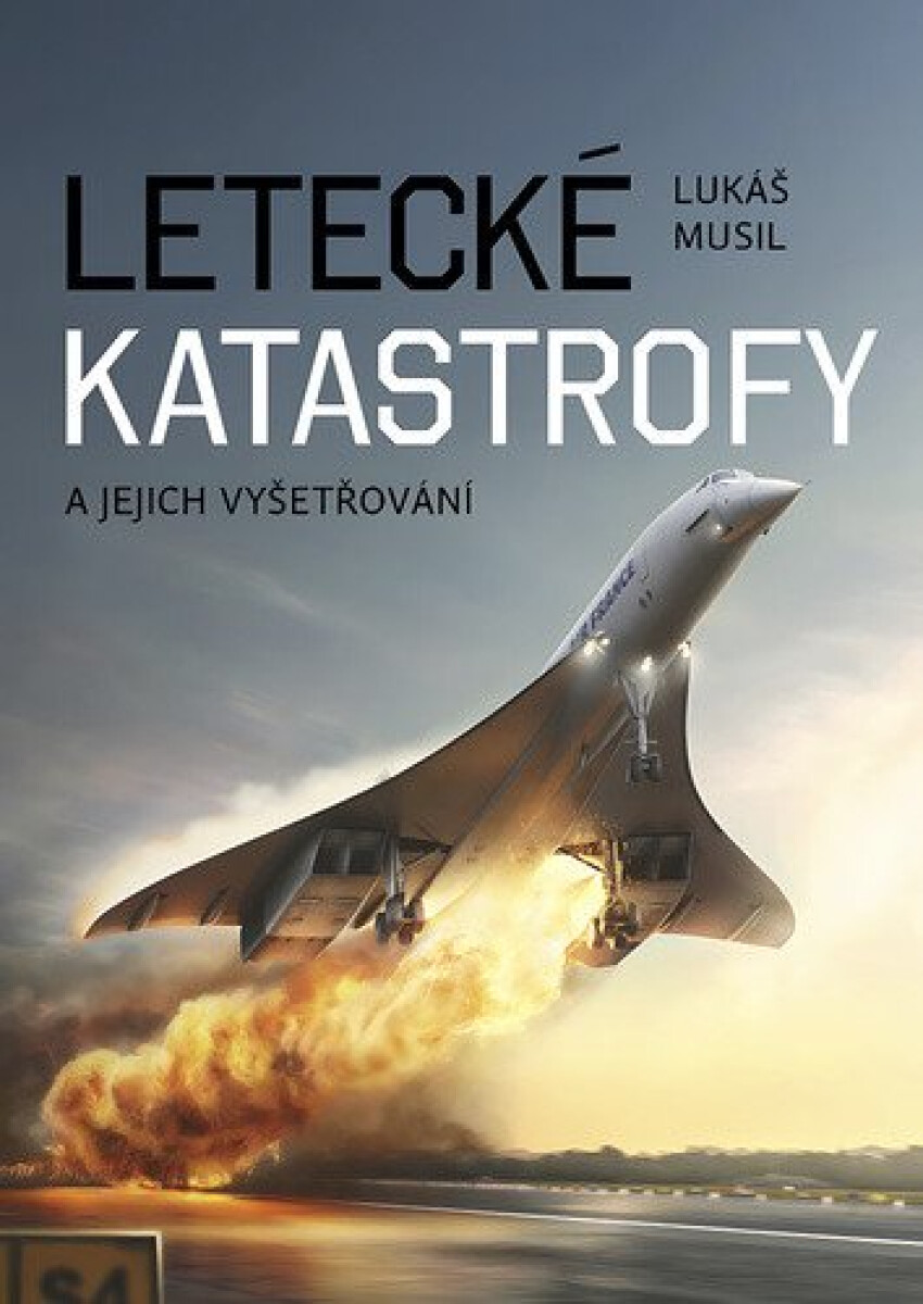 Kniha Letecké katastrofy a jejich vyšetřování