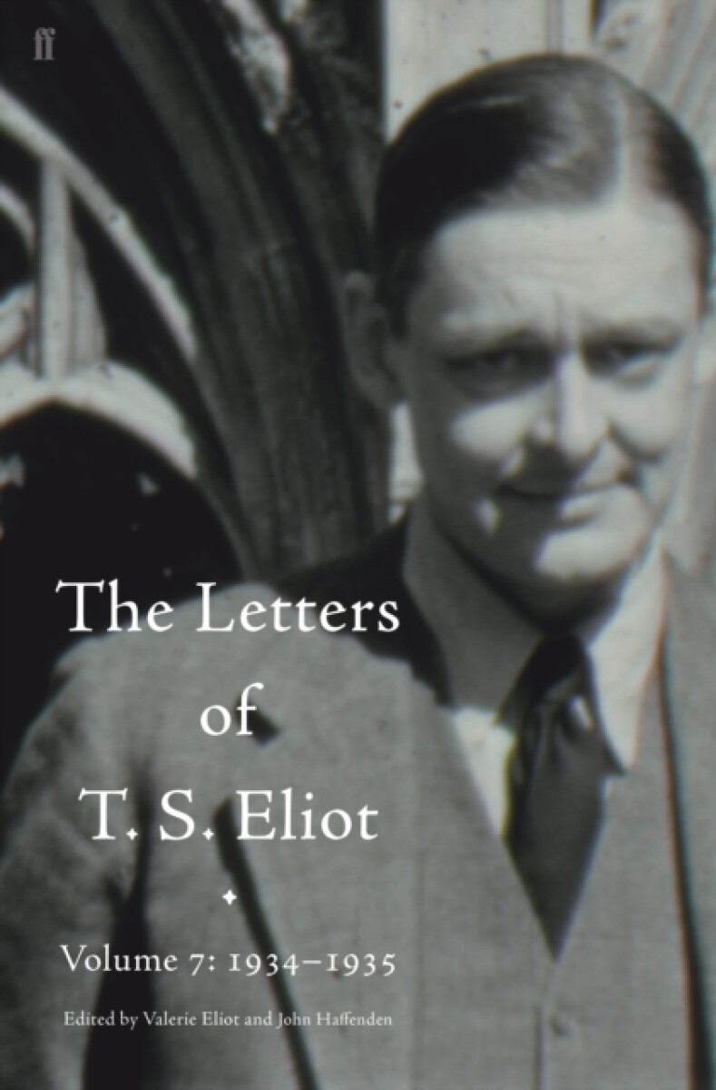 Kniha Letters of T. S. Eliot Volume 7: 1934–1935, The