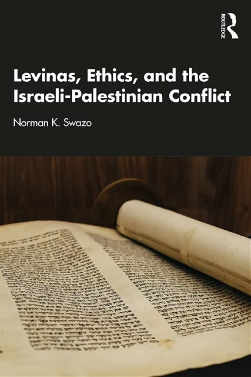 Kniha Levinas, Ethics, and the Israeli-Palestinian Conflict
