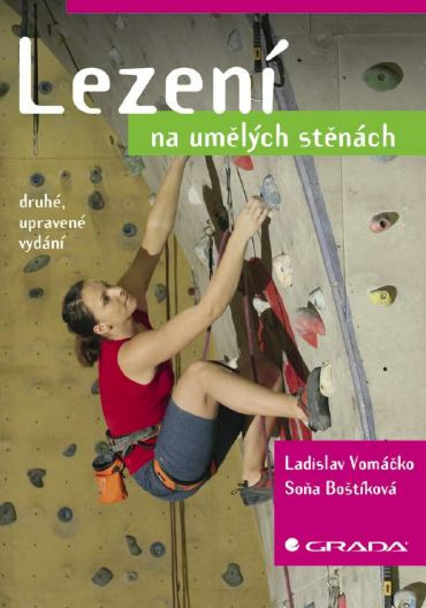 Lezení na umělých stěnách - Soňa Boštíková, Ladislav Vomáčko