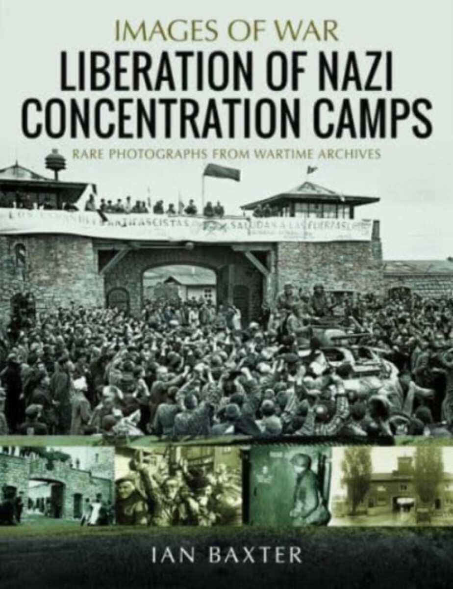 Kniha Liberation of Nazi Concentration Camps