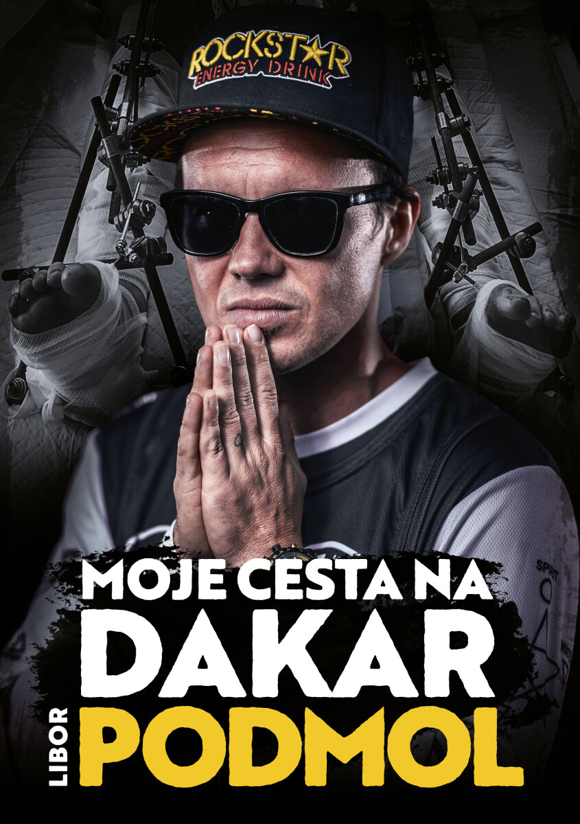 Libor Podmol: Moje cesta na Dakar - Libor Podmol
