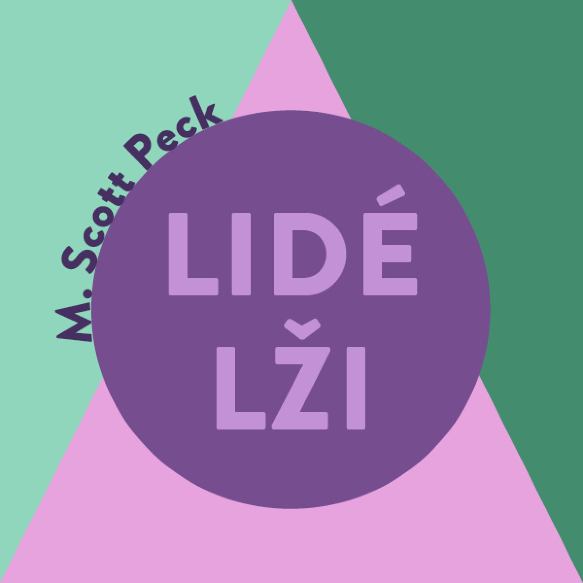 Levně Lidé lži - Morgan Scott Peck - audiokniha