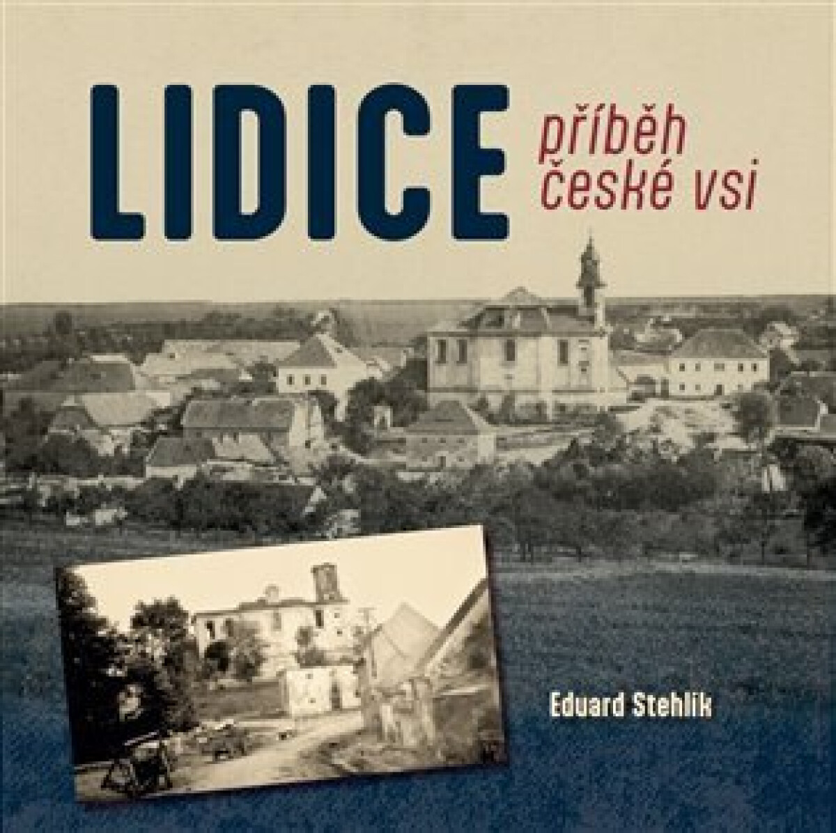 Kniha Lidice - příběh české vsi