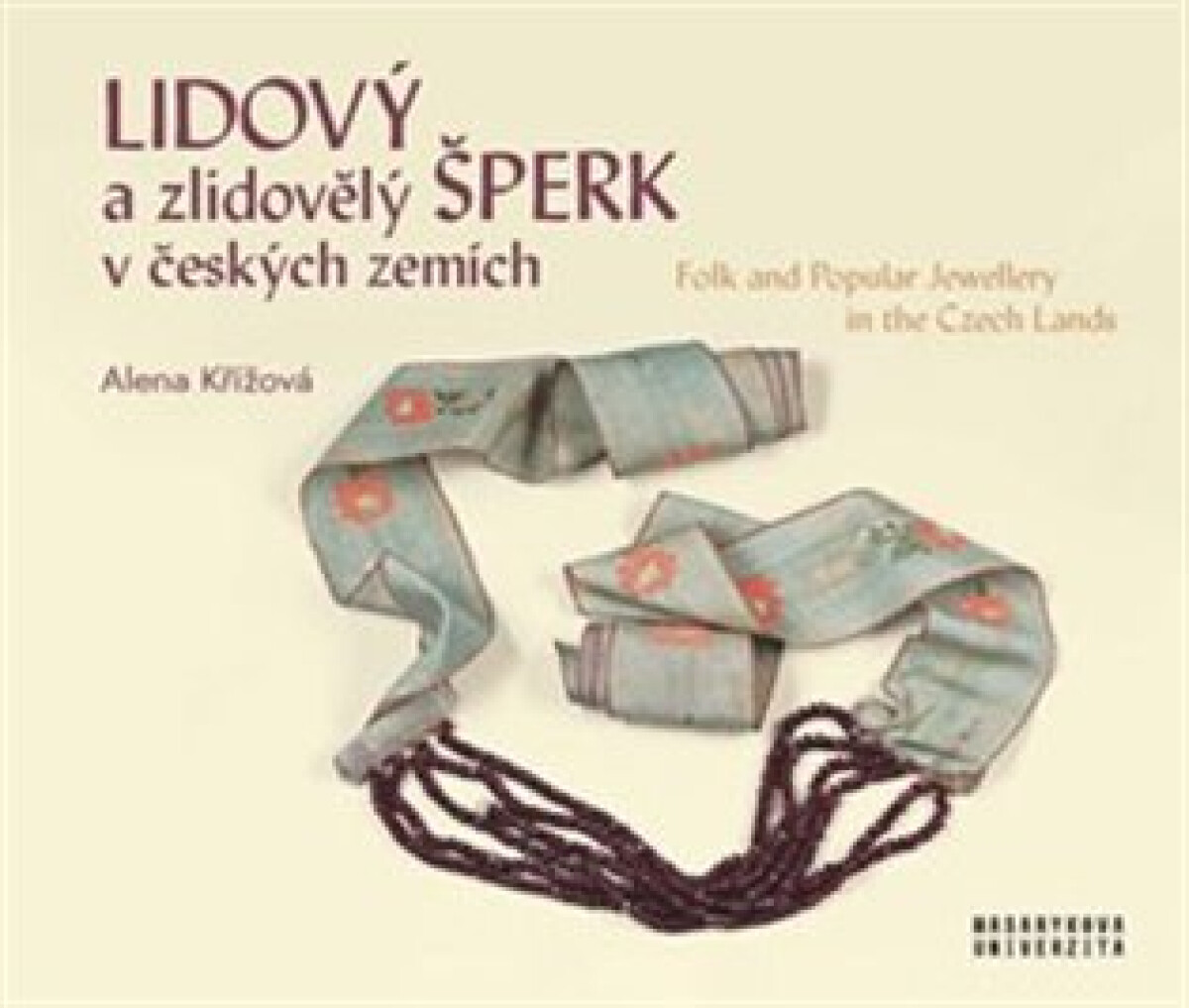 Kniha Lidový a zlidovělý šperk v českých zemích