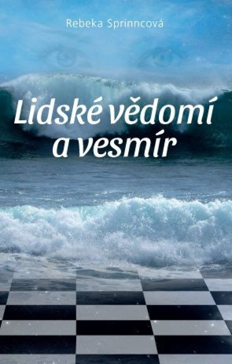 Kniha Lidské vědomí a vesmír