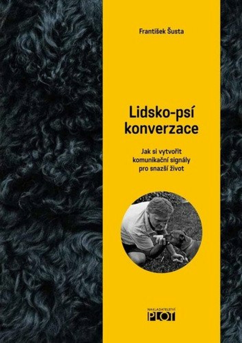 Kniha Lidsko-psí konverzace - Jak si vytvořit komunikační signály pro snažší život