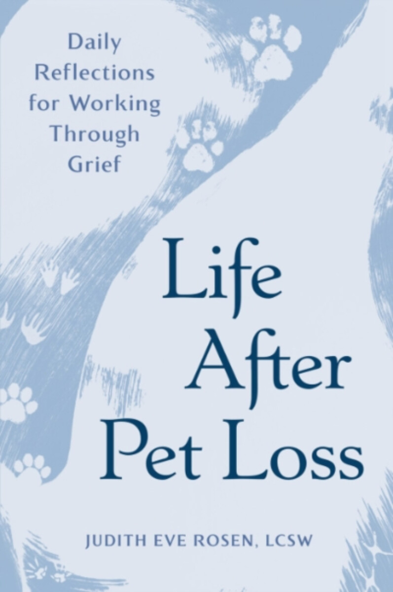 Life After Pet Loss - LCSW Judith Eve Rosen