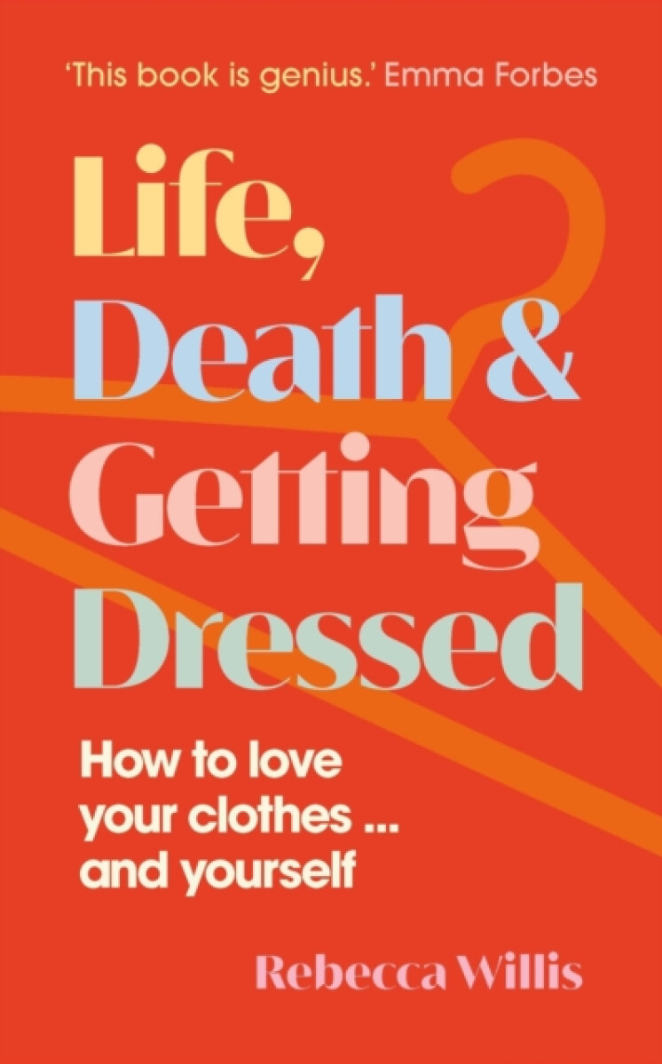 Kniha Life, Death and Getting Dressed