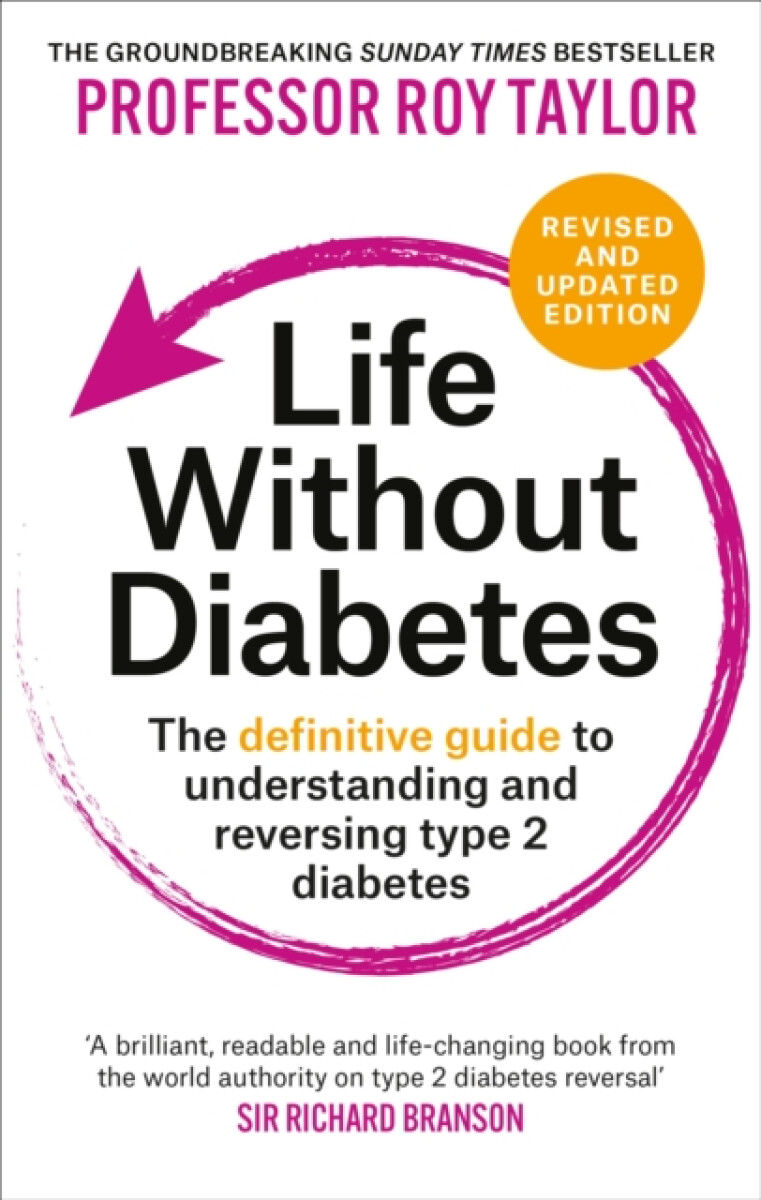 Life Without Diabetes - Professor Roy Taylor