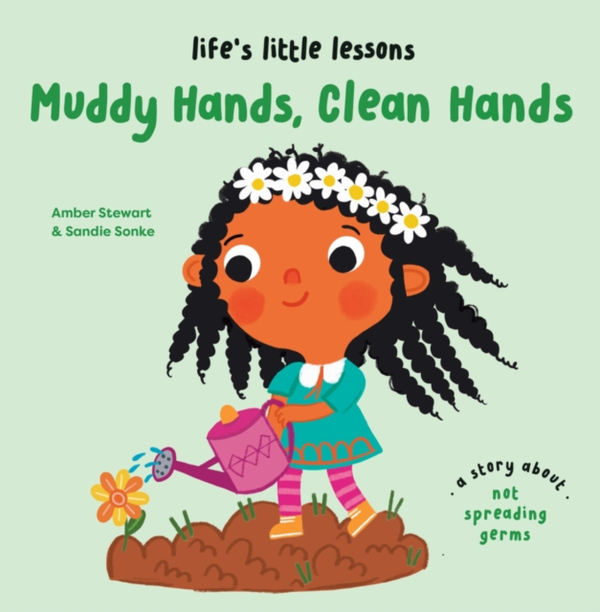 Kniha Life''s Little Lessons: Muddy Hands, Clean Hands