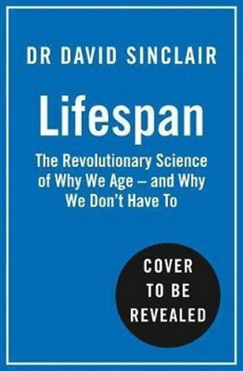 Lifespan - Dr David A. Sinclair (obrázek 3)