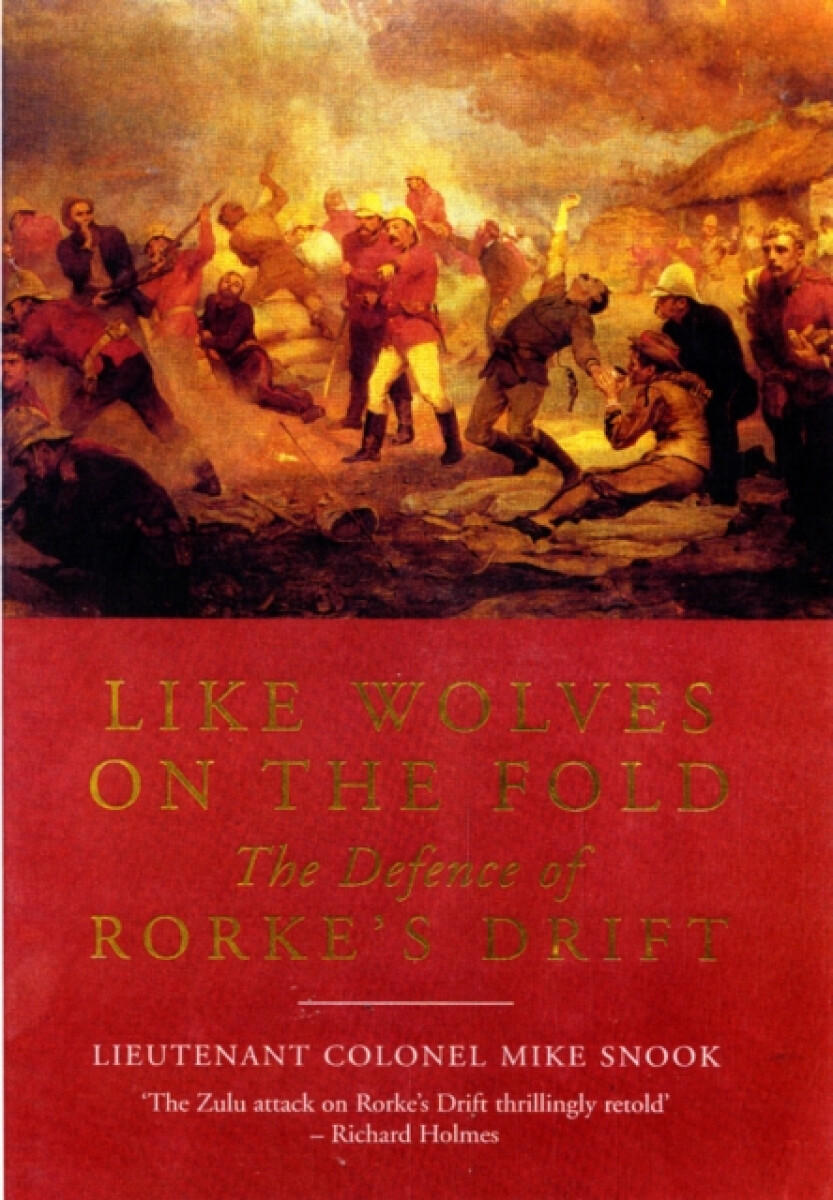 Kniha Like Wolves on the Fold: The Defence of Rorke's Drift