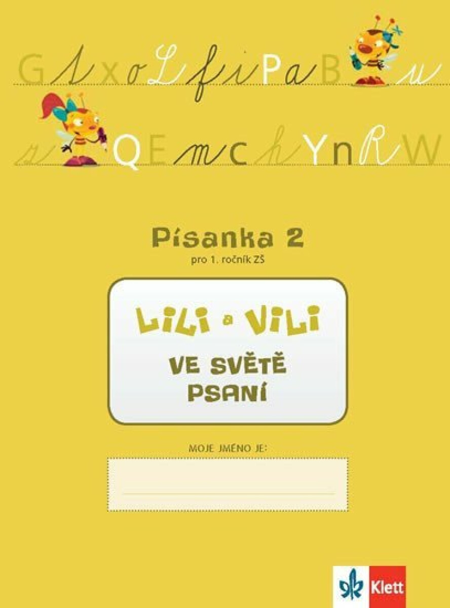 Lili a Vili 1 - Písanka 2 pro 1. ročník ZŠ - Ve světě psaní koupíte na Knihydobrovsky.cz