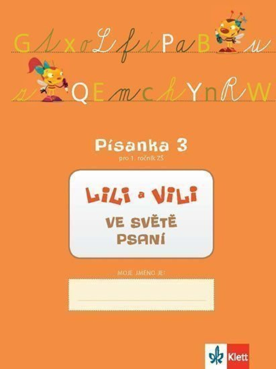 Kniha Lili a Vili 1 - Písanka 3 pro 1. ročník ZŠ - Ve světě psaní