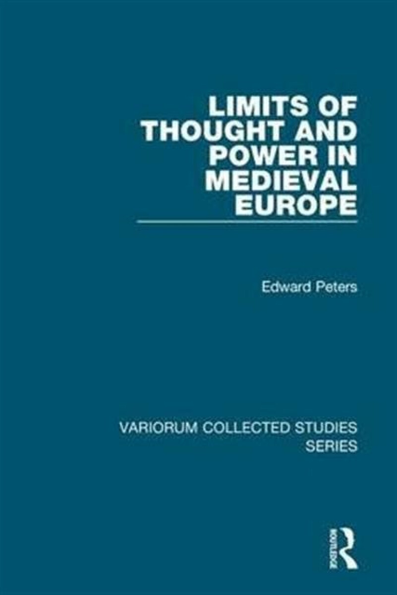 Kniha Limits of Thought and Power in Medieval Europe