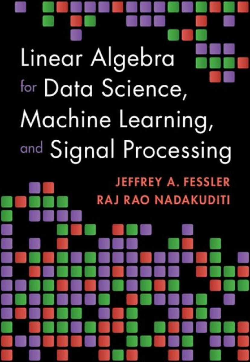 Kniha Linear Algebra for Data Science, Machine Learning, and Signal Processing