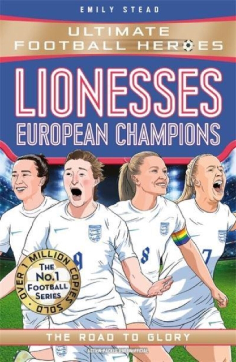 Kniha Lionesses: European Champions (Ultimate Football Heroes - The No.1 football series)