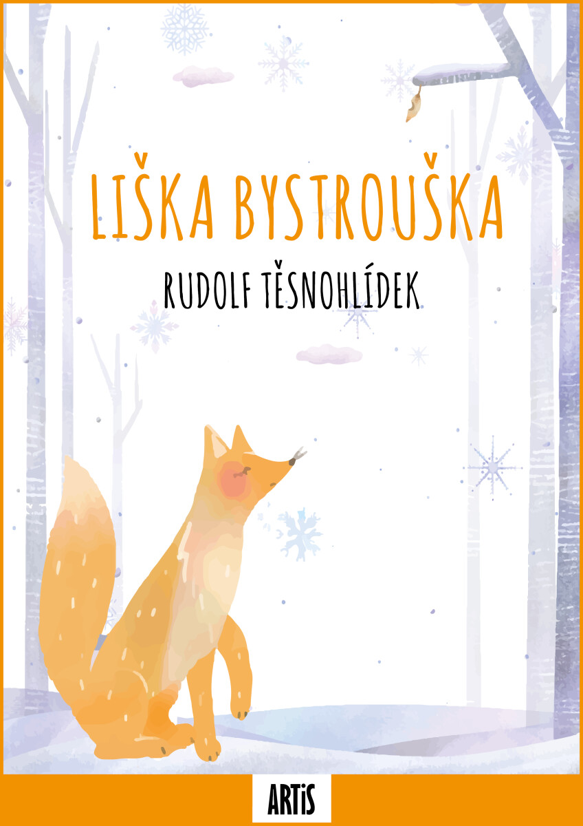 Liška Bystrouška - Rudolf Těsnohlídek