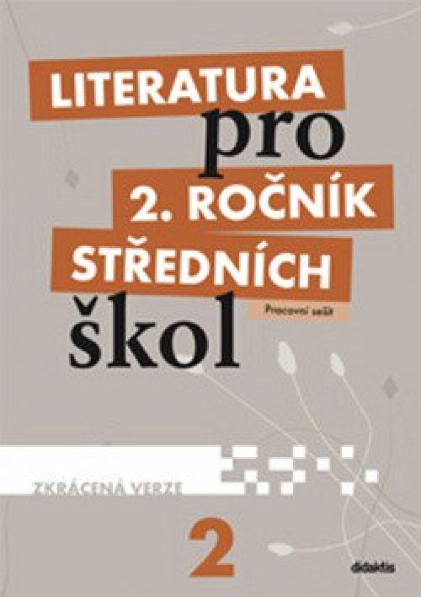 Kniha Literatura pro 2. ročník SŠ zkrácená verze Pracovní sešit