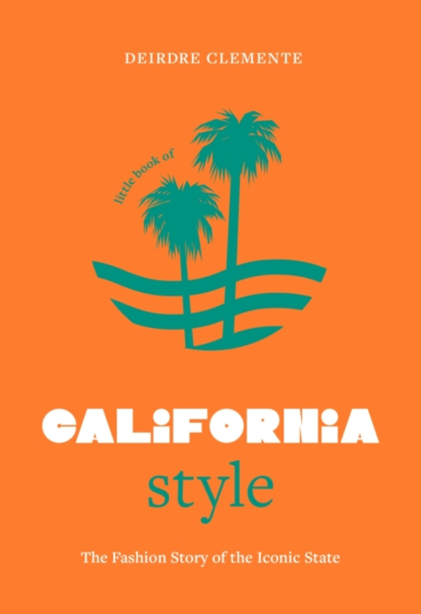Kniha Little Book of California Style