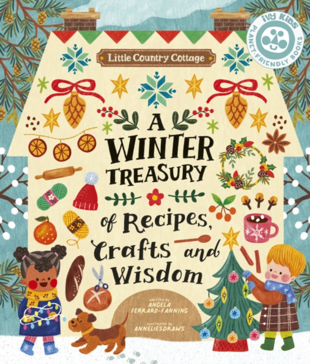 Kniha Little Country Cottage: A Winter Treasury of Recipes, Crafts and Wisdom