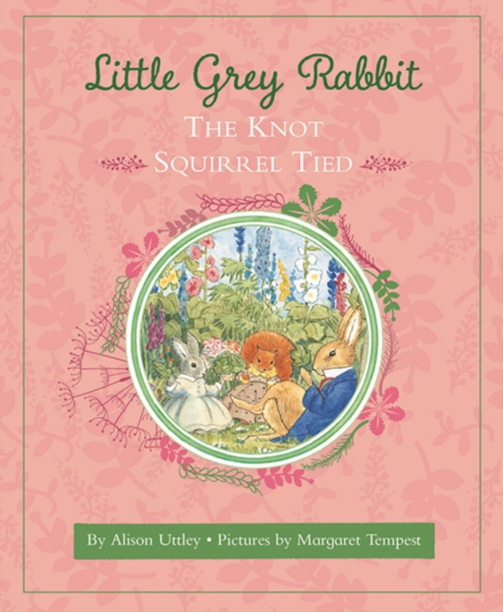 Kniha Little Grey Rabbit: The Knot Squirrel Tied