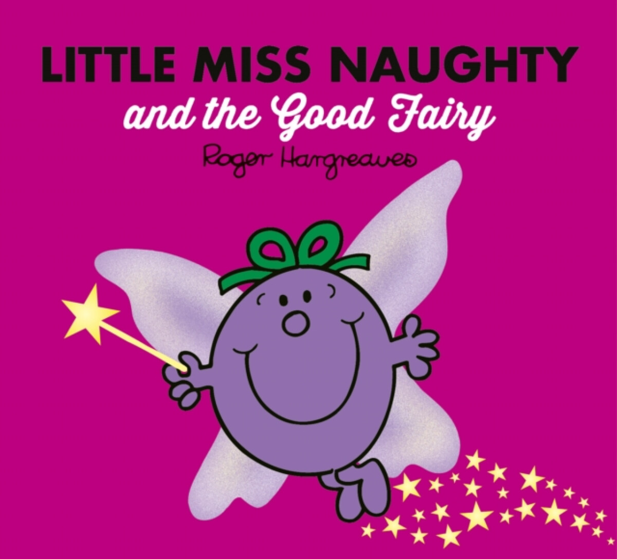 Kniha Little Miss Naughty and the Good Fairy