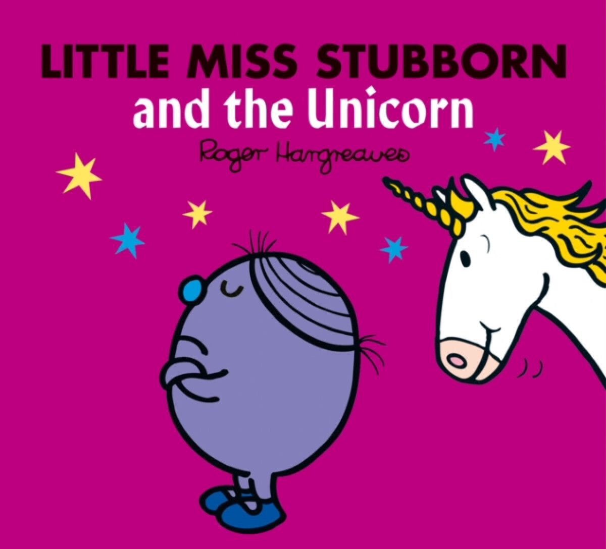 Kniha Little Miss Stubborn and the Unicorn