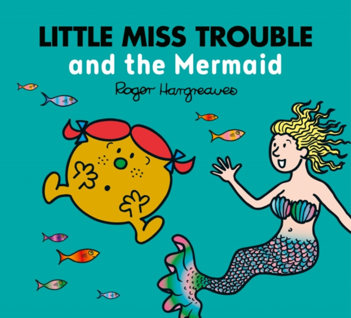 Kniha Little Miss Trouble and the Mermaid