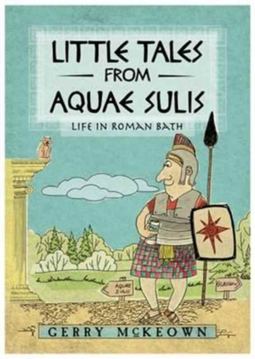 Kniha Little Tales from Aquae Sulis