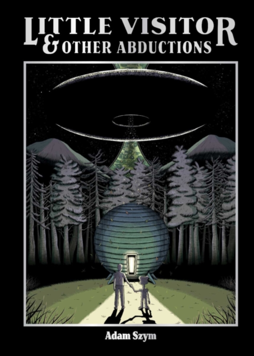 Kniha Little Visitor & Other Abductions