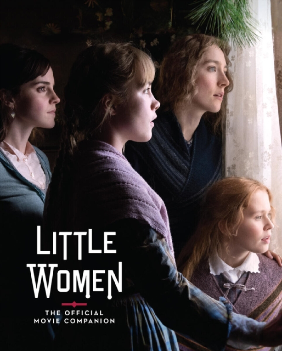 Kniha Little Women: The Official Movie Companion
