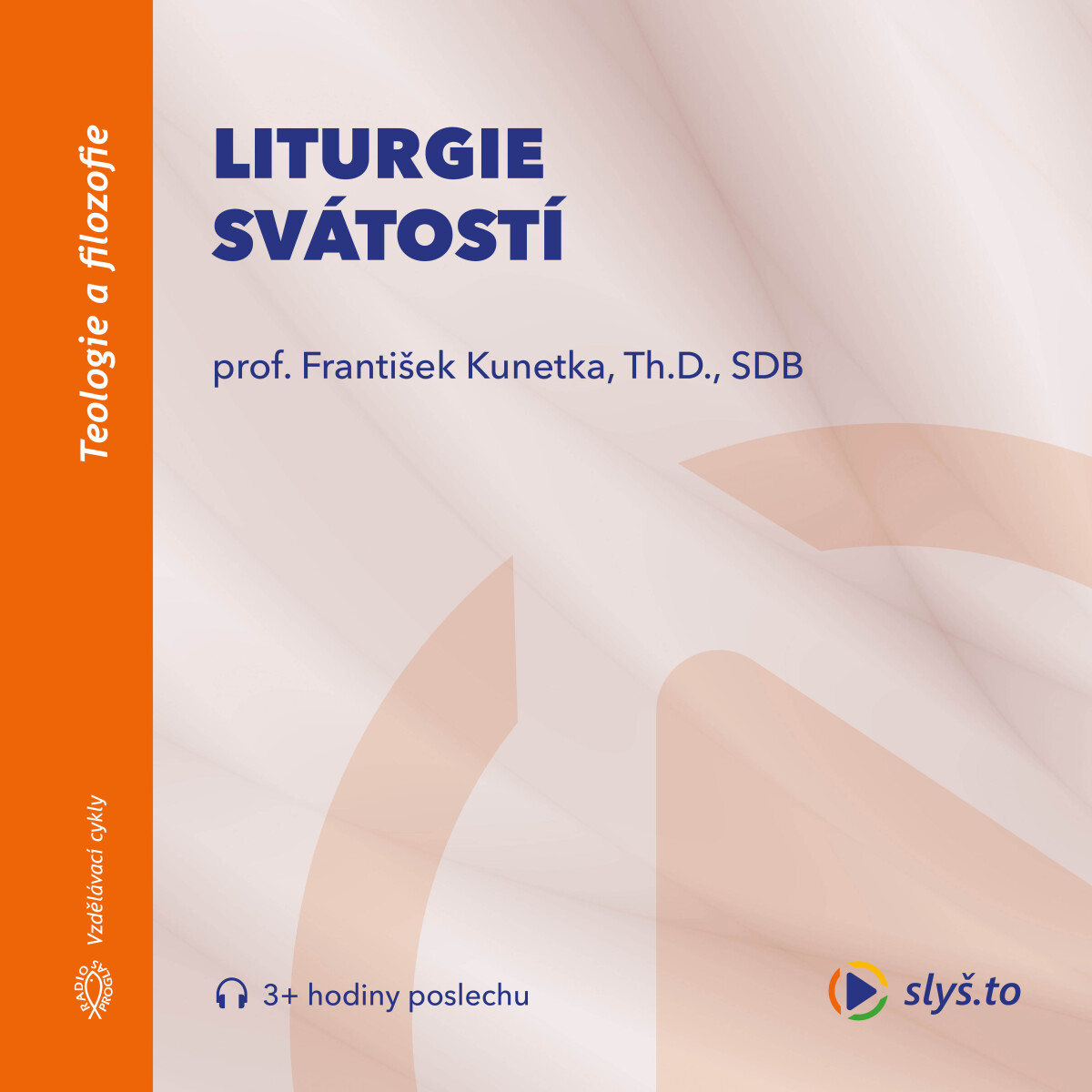Liturgie svátostí - František Kunetka