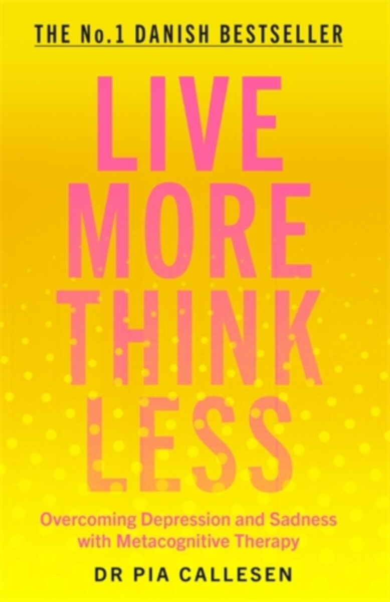 Kniha Live More Think Less
