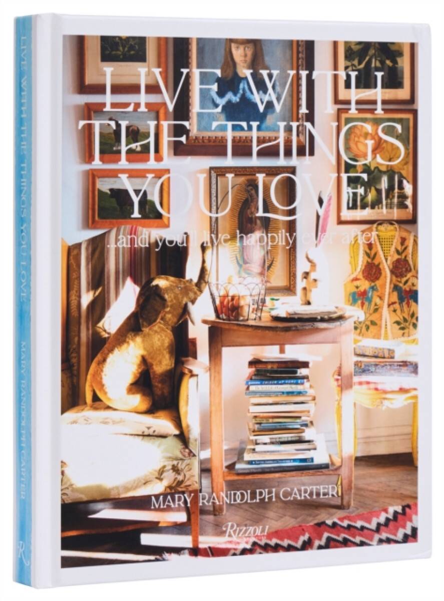 Kniha Live With The Things You Love