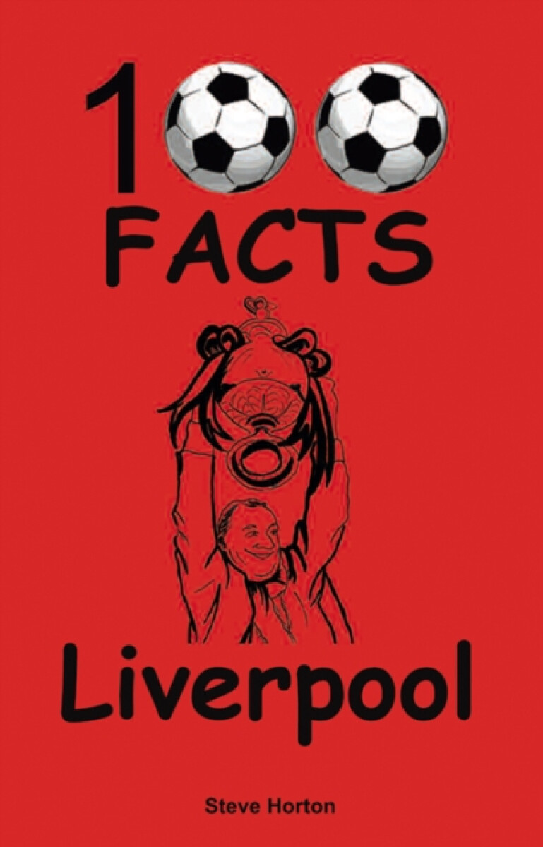 Kniha Liverpool - 100 Facts