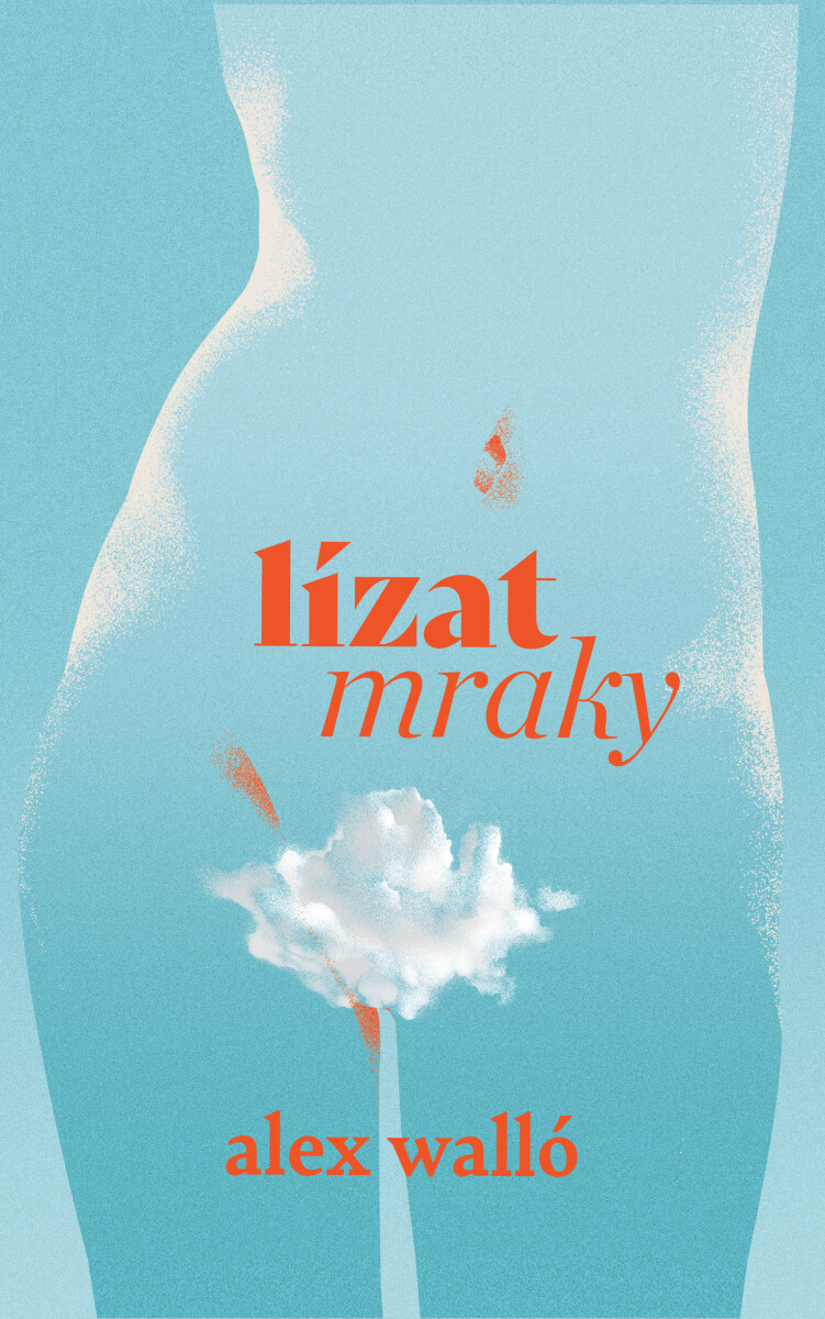 Lízat mraky - Alex Walló
