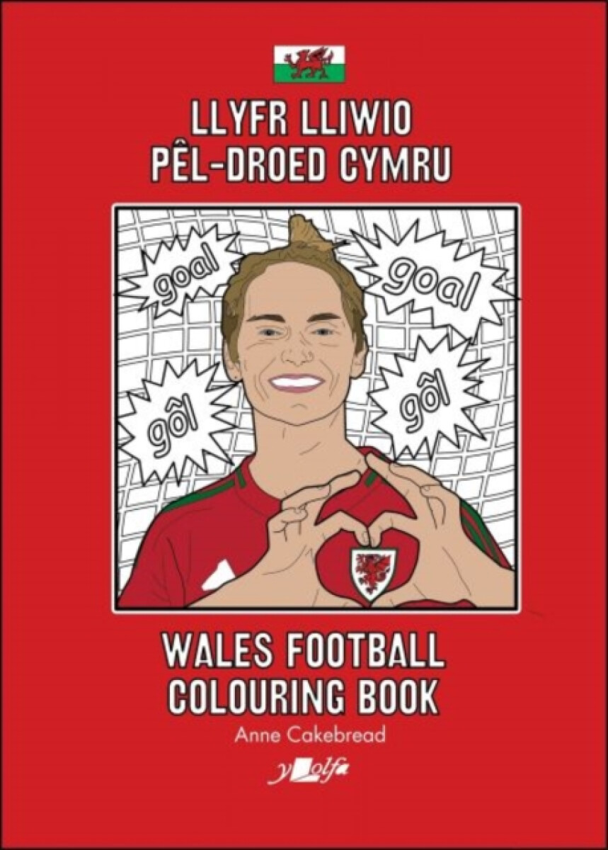 Kniha Llyfr Lliwio Pel-droed Cymru | Wales Football Colouring Book NEW EDITION