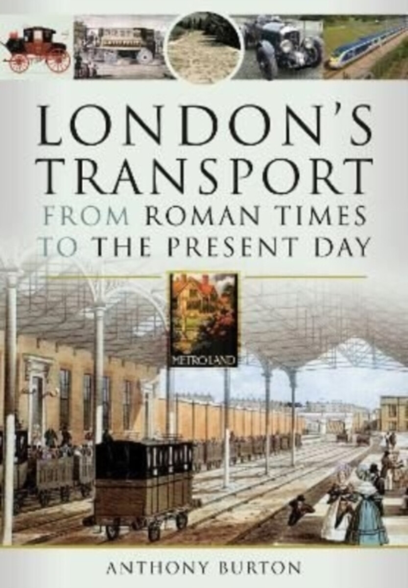 Kniha London's Transport From Roman Times to the Present Day