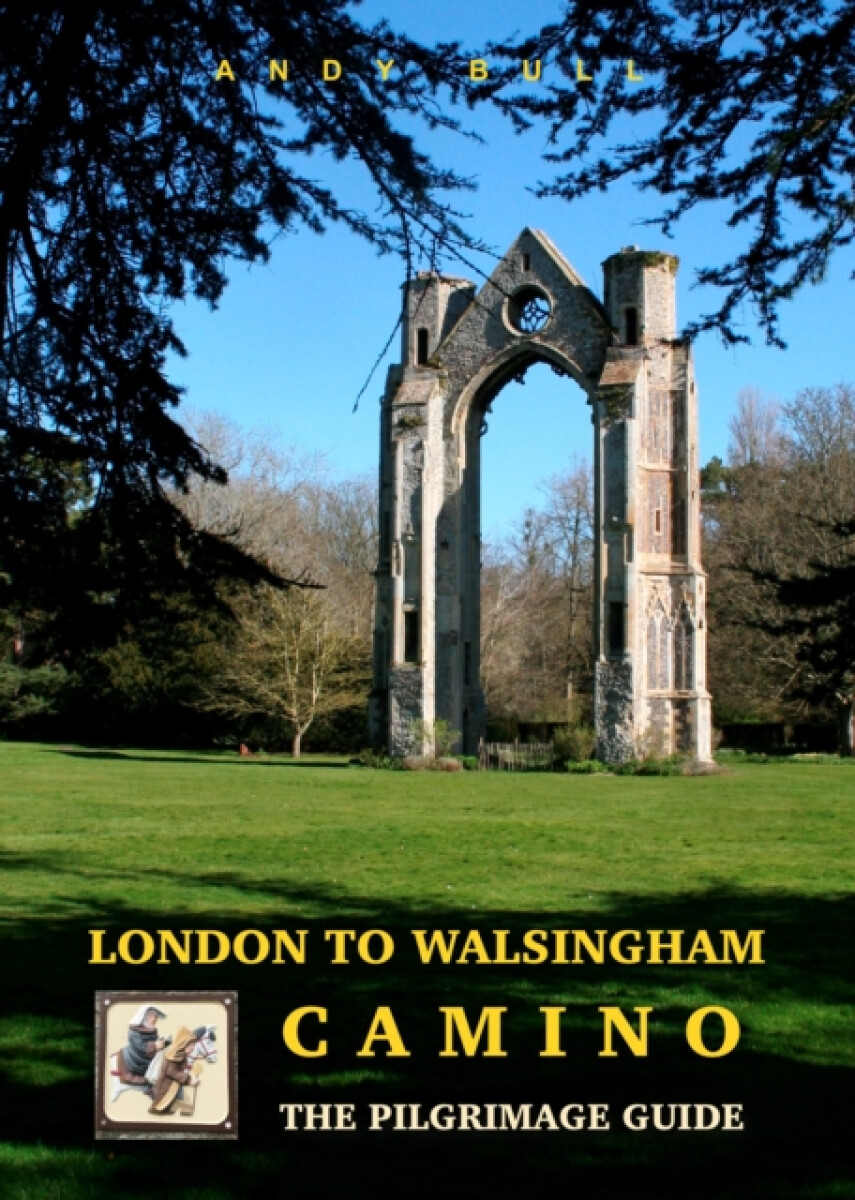 Kniha London to Walsingham Camino - The Pilgrimage Guide