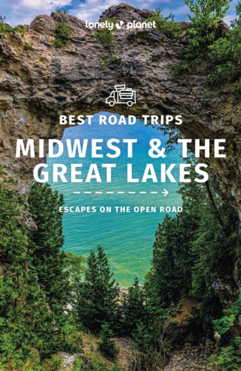 Kniha Lonely Planet Best Road Trips Midwest a the Great Lakes