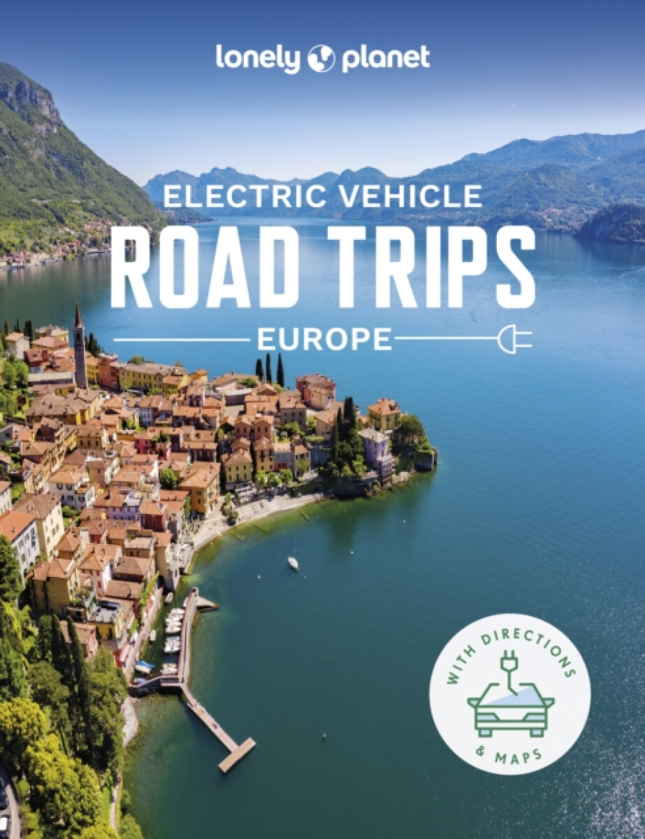 Kniha Lonely Planet Electric Vehicle Road Trips - Europe