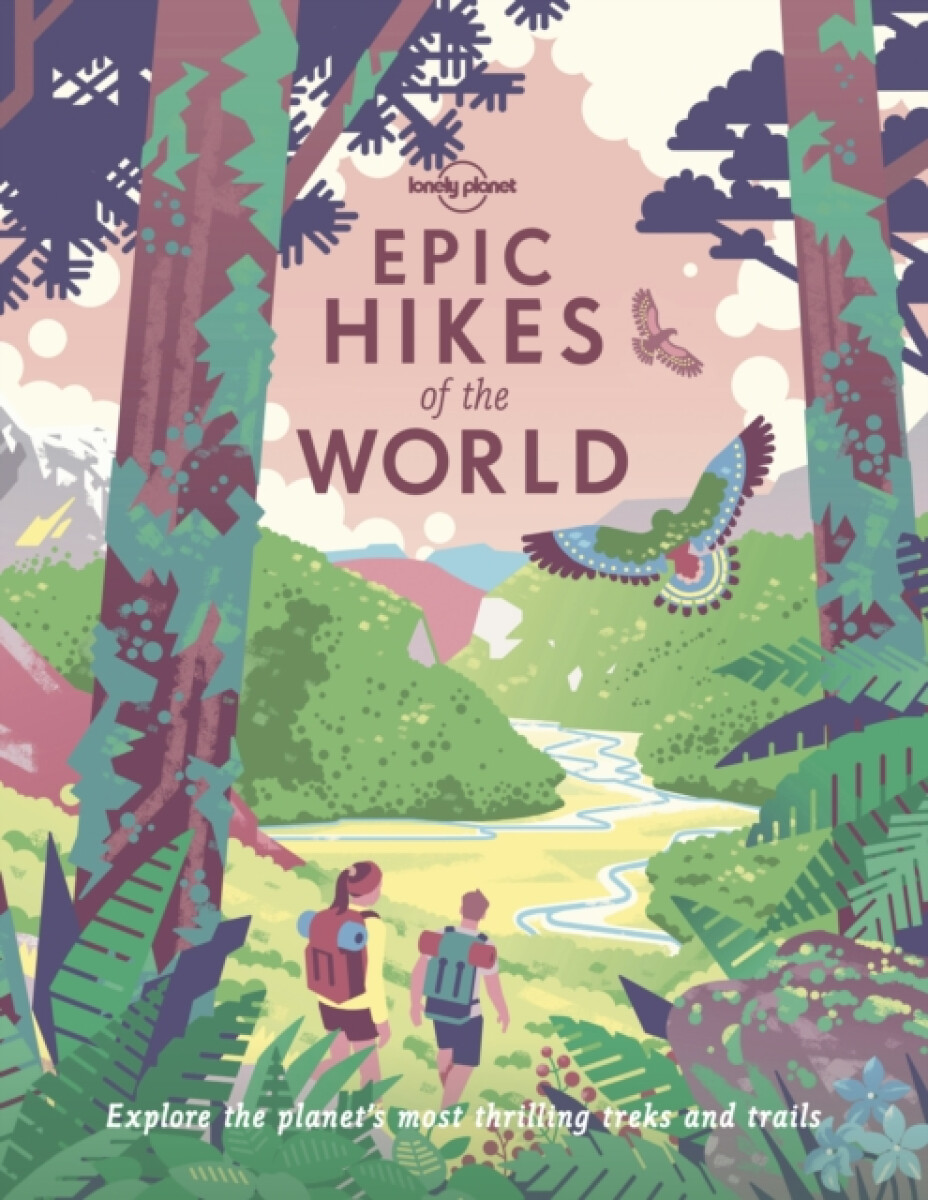 Kniha Lonely Planet Epic Hikes of the World 1