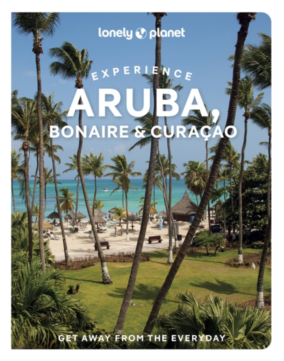 Kniha Lonely Planet Experience Aruba, Bonaire & Curacao