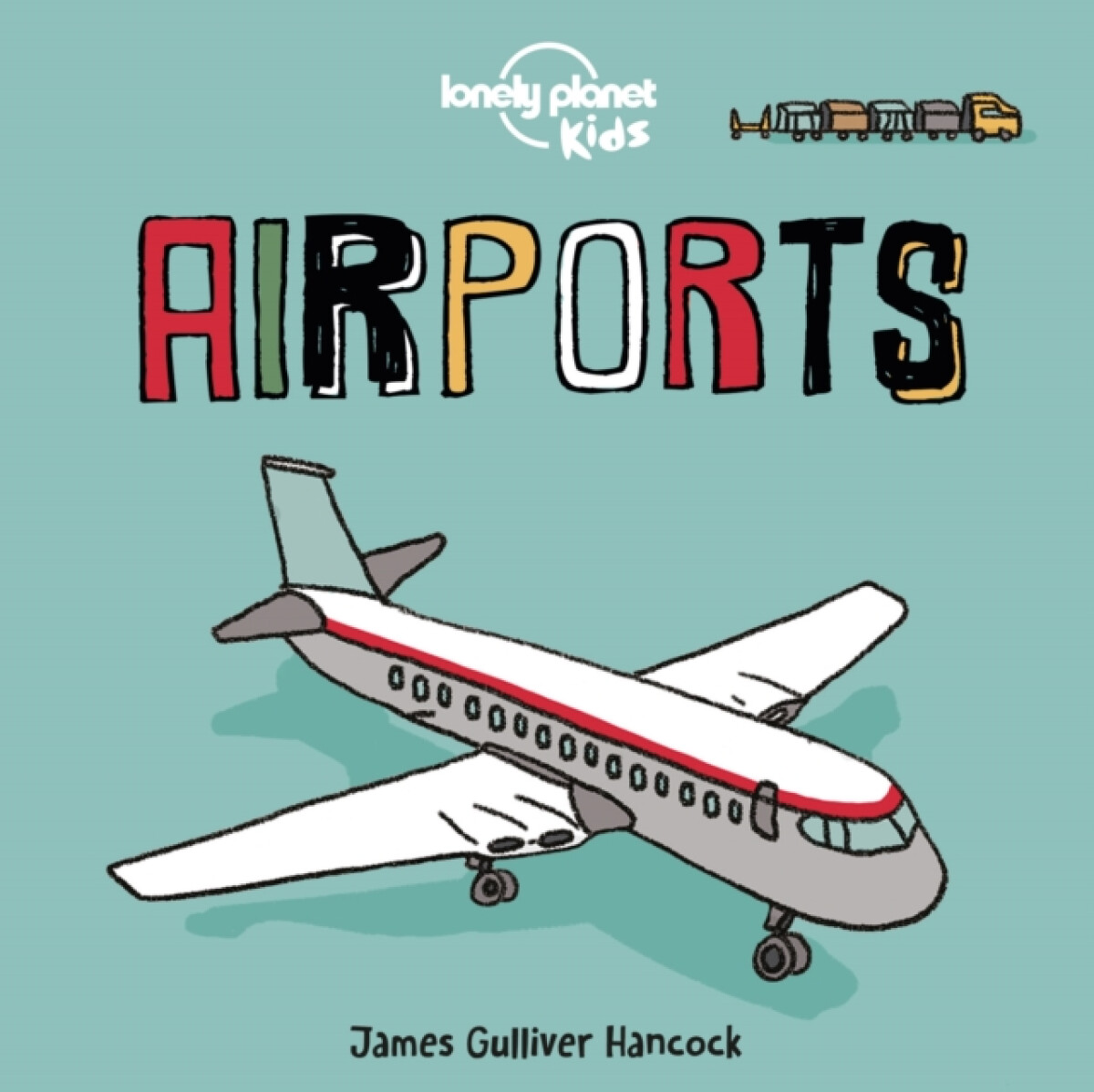 Kniha Lonely Planet Kids Airports