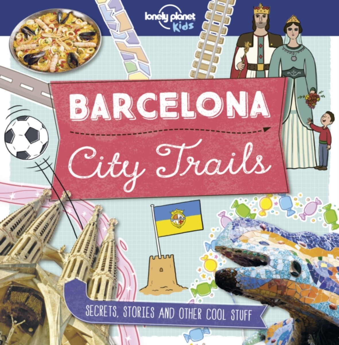 Kniha Lonely Planet Kids City Trails - Barcelona